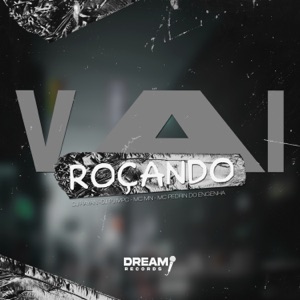 Vai Roçando (feat. MC MN)