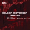 Melodia Misteriosa Obscura - Single