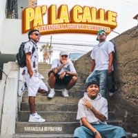 Pa' la Calle - Single - Farándula Repartera, La Farándula, Lumbreras & Josue VR