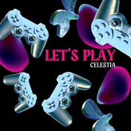 Let's Play Celestia