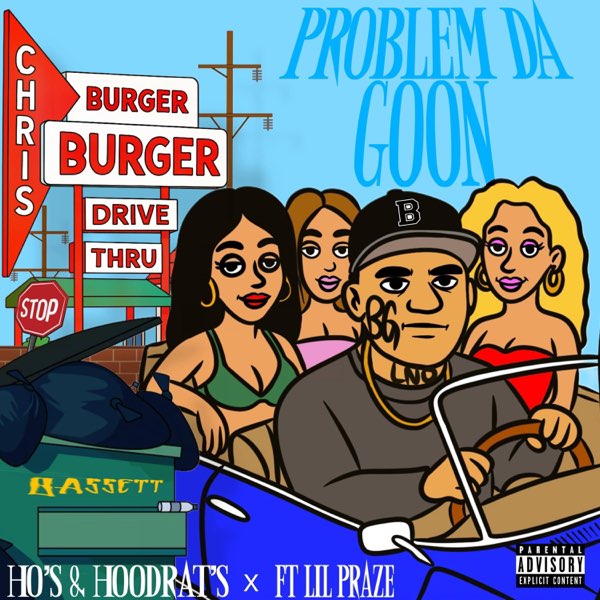 Ho's N Hoodrats (feat. Lil Praze) - Single - Album by problem da