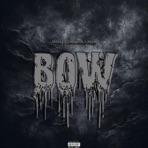 BOW (feat. CgHawkem & Aayon) - Single
