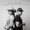Strangers - Kameron Marlowe & Ella Langley lyrics