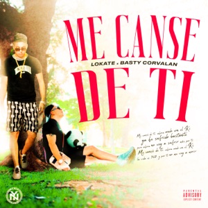 Me Cansé de Ti