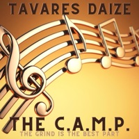 The C.A.M.P. - Tavares Daize