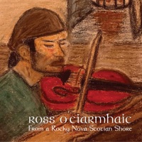 From a Rocky Nova Scotian Shore by Ross O'Ciarmhaic on Apple Music