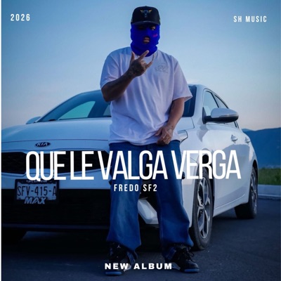Que Le Valga Verga (feat. Smoke Sh & RAECK MTZ) - Single