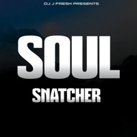 Soul Snatcher Gouyad (feat. Dwet Siwo) - Single - DJ J Fresh