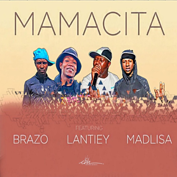 Mamacita (feat. Madlisa, Ayee ke brazo & Lantiey)