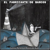 El Fabricante de Barcos (feat. NINI) - Single - Gustavo Romero el Músico del Aula
