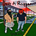 JUST A RAPPER