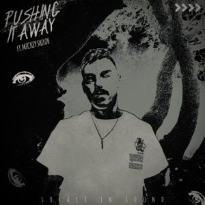 Pushing it Away (feat. Mickey Shiloh)