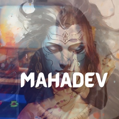 Mahadev (feat. Priyadarshi Baraily) - Single