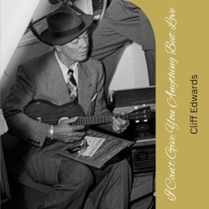 I Can’t Give You Anything But Love - Single