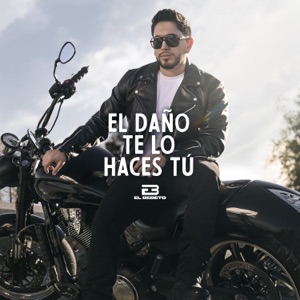 El Daño Te Lo Haces Tú - Single
