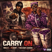 Carry On - Single - Mac-K the K Baby & Ttodbumpy Johnson