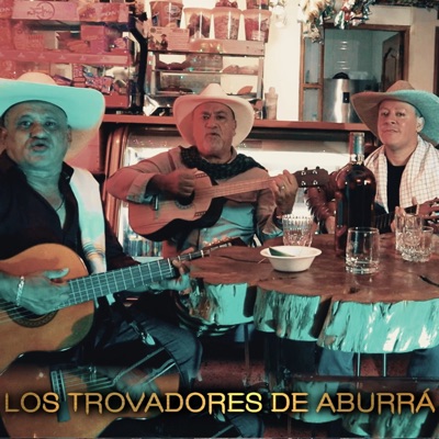 Los trovadores de Aburra - Single