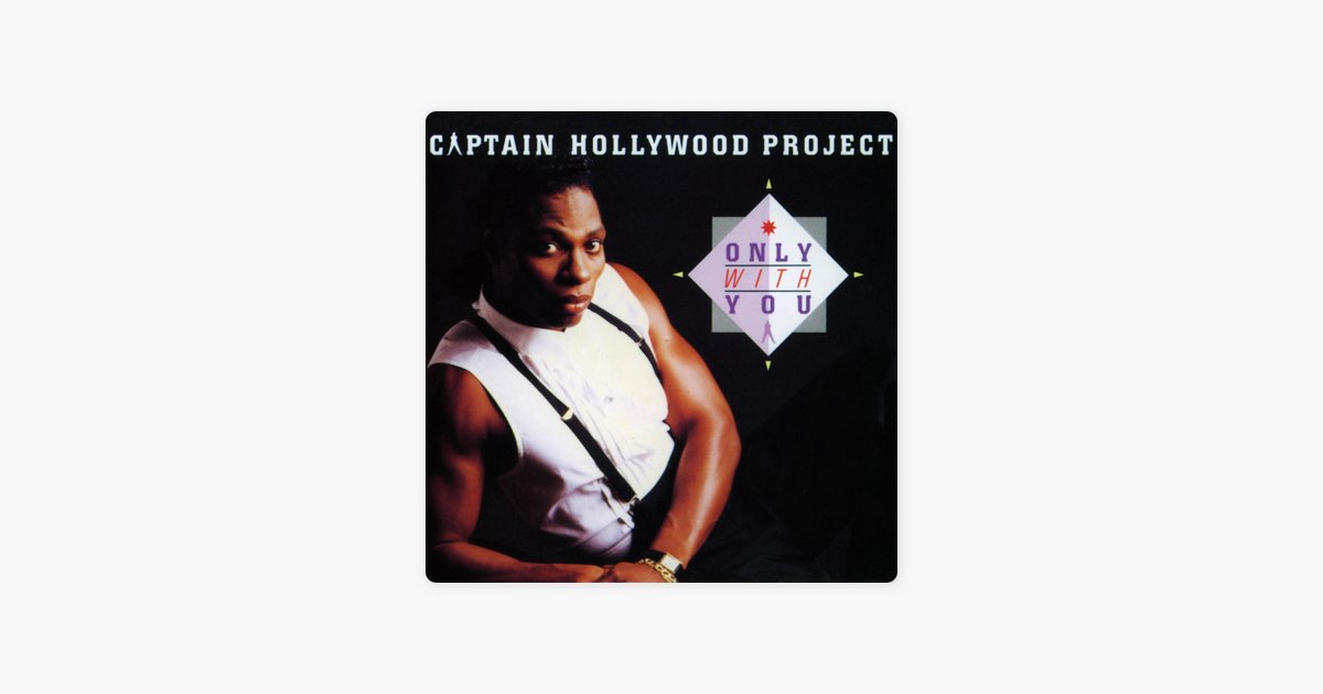 Only with You - Captain Hollywood Projectのアルバム - Apple Music