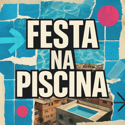 Festa na Piscina (feat. Mc Lugui) - Single