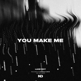 You Make Me Lane Boy