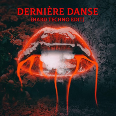 Dernière Danse (Hard Techno Edit) - Single