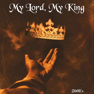My Lord My King - EP
