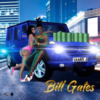 Bill Gates - Single - Tamo J