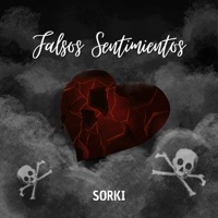 Falsos Sentimientos - Single - SORKI & Tesla Da Cherry