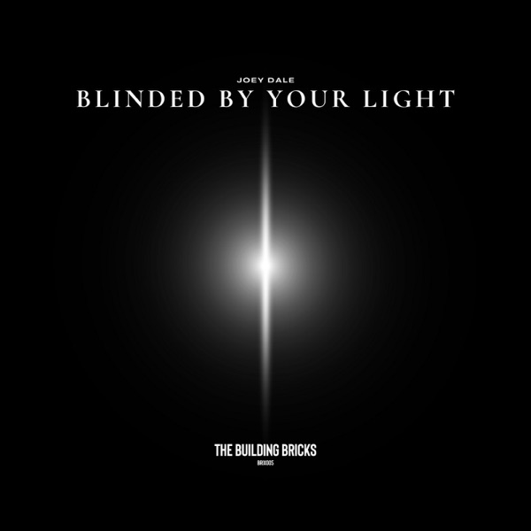 Blinded By Your Light - EP