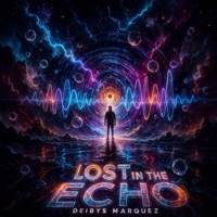 Lost in The Echo - Single - Deibys Marquez