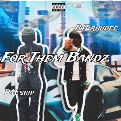for them bands (feat. p4lSkip) - Single