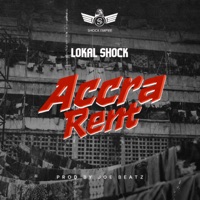Accra Rent - Single - Lokal Shock