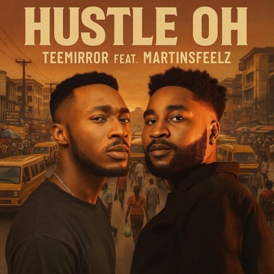 Hustle Oh (feat. Martinsfeelz) - Single
