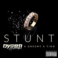 STUNT (feat. Dreemy Alpha & Tino Loud) - Single - Dyson Alexander