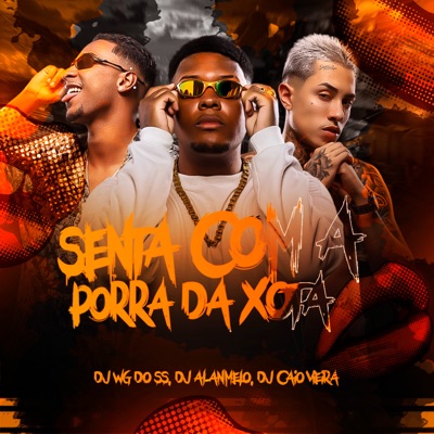 Senta Com a Porra da Xota (feat. MC Nito, MC Pânico & Mc Mascara) - Single