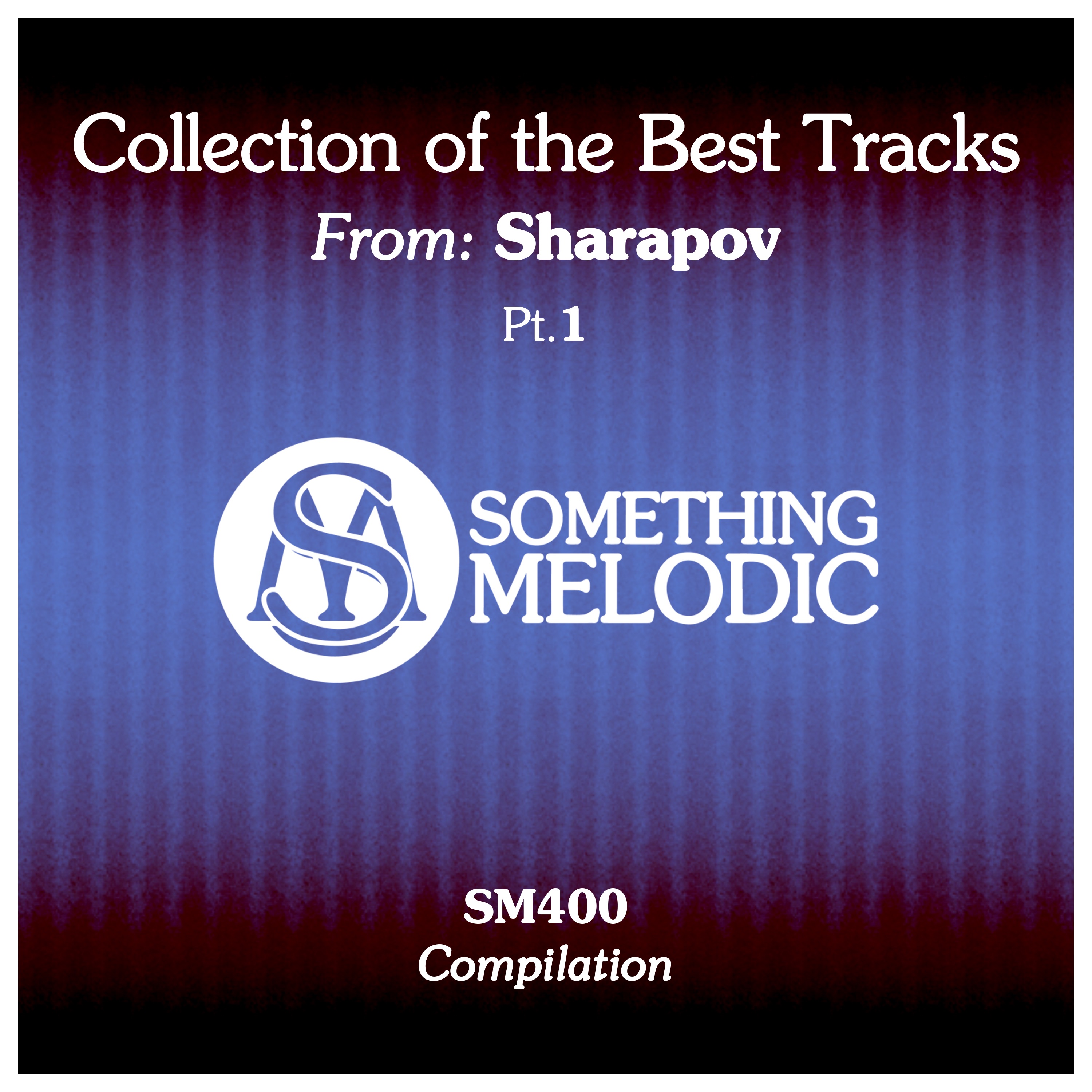 Collection of the Best Tracks From: Sharapov, Pt. 1