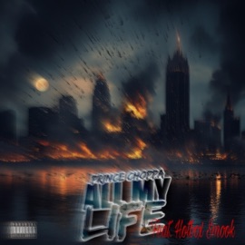 All my lyfe (feat. Hotbox smook) Prince choppa