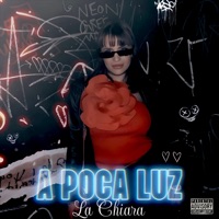 A Poca Luz - Single - La Chiara