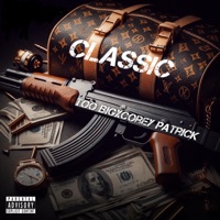 CLASSIC (feat. Corey Patrick) - Single - ToO BiG