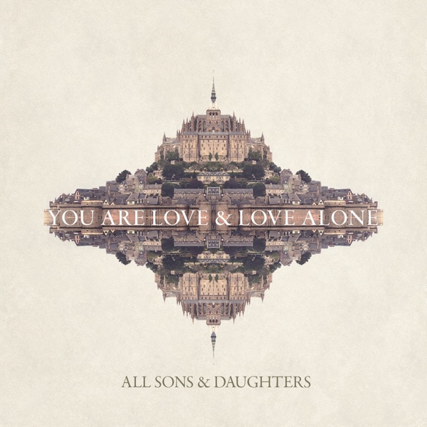 You Are Love & Love Alone