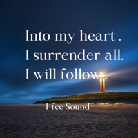 Into my heart / I surrender all / I will follow - Single - I-fee Sound