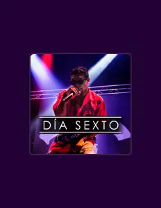 Dengarkan Día Sexto, tonton video musik, baca bio, lihat tanggal tur & lainnya!
