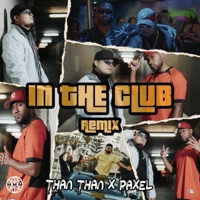 In The Club (feat. Than Than & Paxel) - Single - Lean Cups