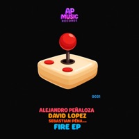 Fire EP - Single - Alejandro Peñaloza, David Lopez & Sebastian Peña (co)