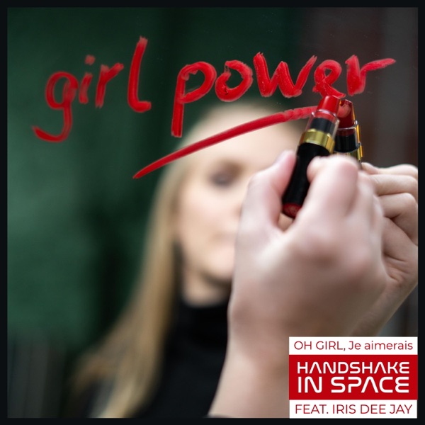 Oh girl, Je aimerais (feat. Iris Dee Jay)