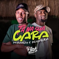 Ta na Sua Cara (feat. Dj Win) - Single - MC Marley & MC Gabluca