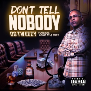 Don't Tell Nobody (feat. HolliTV & Chy.P) - Single
