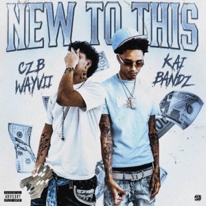 New To This (feat. Kai Bandz)