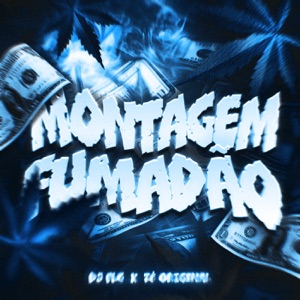 MONTAGEM FUMADÃO - EP