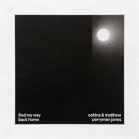 Find My Way Back Home (feat. Matthew Perryman Jones) - Single - Oshins